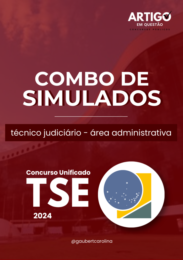 COMBO DE SIMULADOS TSE UNIFICADO TECNICO JUDICIARIO AREA ADMINISTRATIVA